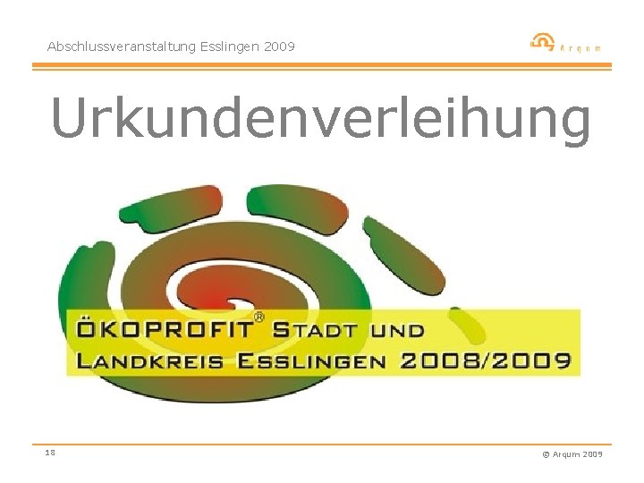 Abschlussveranstaltung Esslingen 2009 Urkundenverleihung 18 © Arqum 2009 