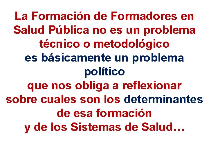 La Formacin de Formadores en Salud Pblica y