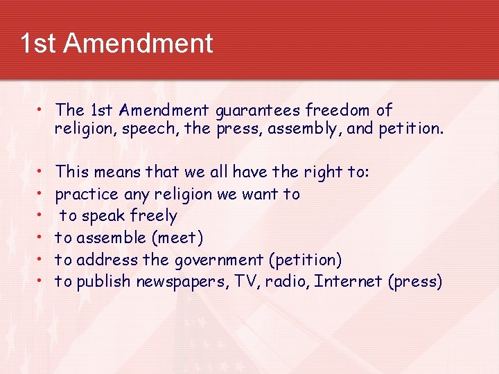 1 st Amendment • The 1 st Amendment guarantees freedom of religion, speech, the