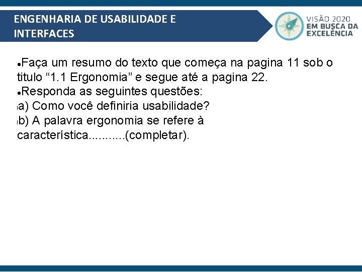 ENGENHARIA DE USABILIDADE E INTERFACES Faça um resumo do texto que começa na pagina