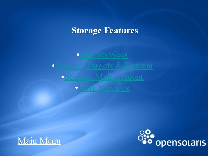 Storage Features • File Services • Storage Targets & Drivers • Storage Management •