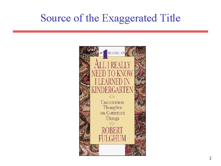 Source of the Exaggerated Title 2 