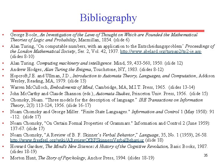 Bibliography • • • • George Boole, An Investigation of the Laws of Thought