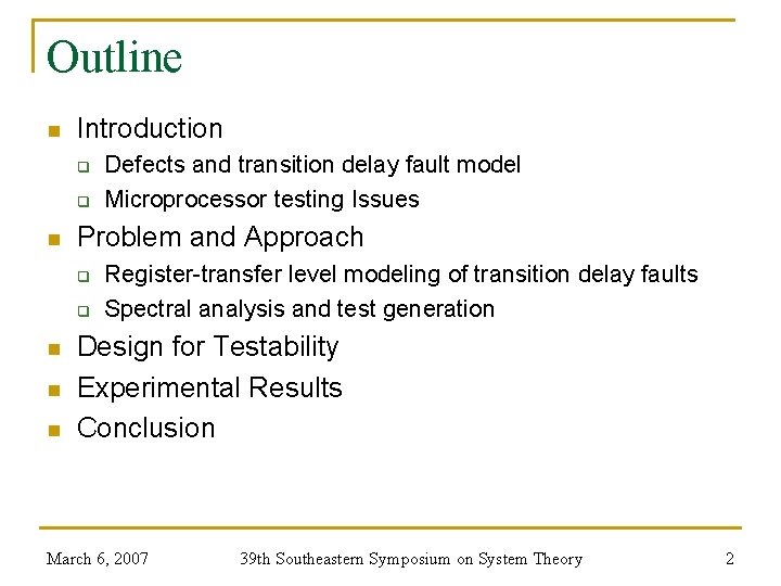 Outline n Introduction q q n Problem and Approach q q n n n
