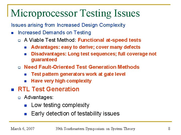 Microprocessor Testing Issues arising from Increased Design Complexity n Increased Demands on Testing q