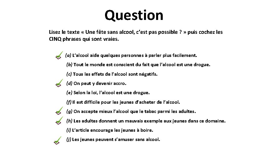 Question Lisez le texte « Une fête sans alcool, c’est pas possible ? »