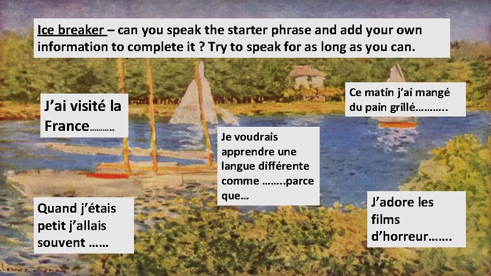 Ice breaker – can you speak the starter phrase and add your own information
