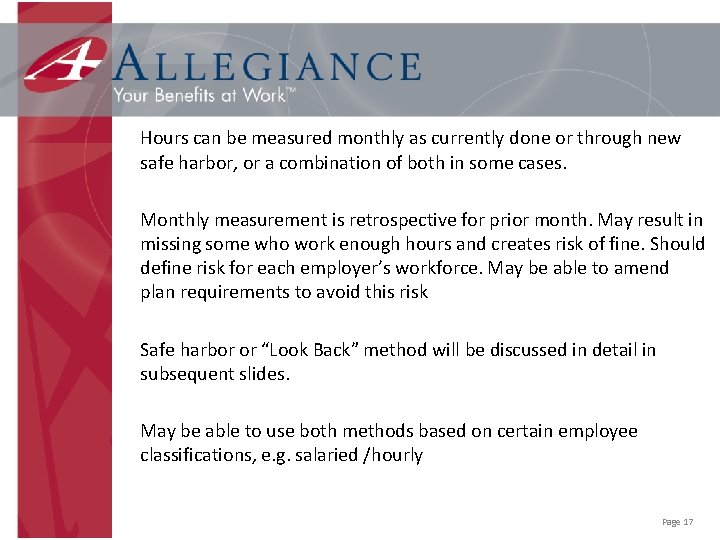 Hours can be measured monthly as currently done or through new safe harbor, or