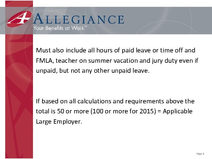 Must also include all hours of paid leave or time off and FMLA, teacher