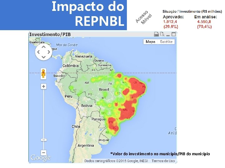 Impacto do REPNBL *Valor do investimento no município/PIB do município 