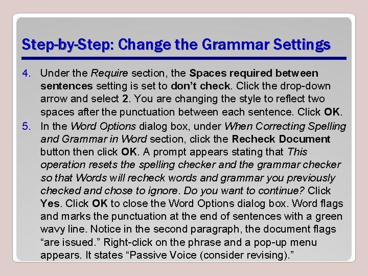 Step-by-Step: Change the Grammar Settings 4. Under the Require section, the Spaces required between