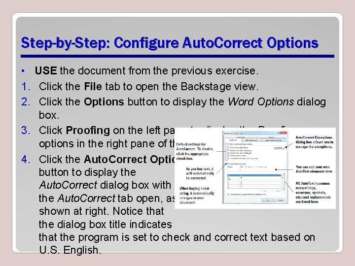 Step-by-Step: Configure Auto. Correct Options • USE the document from the previous exercise. 1.