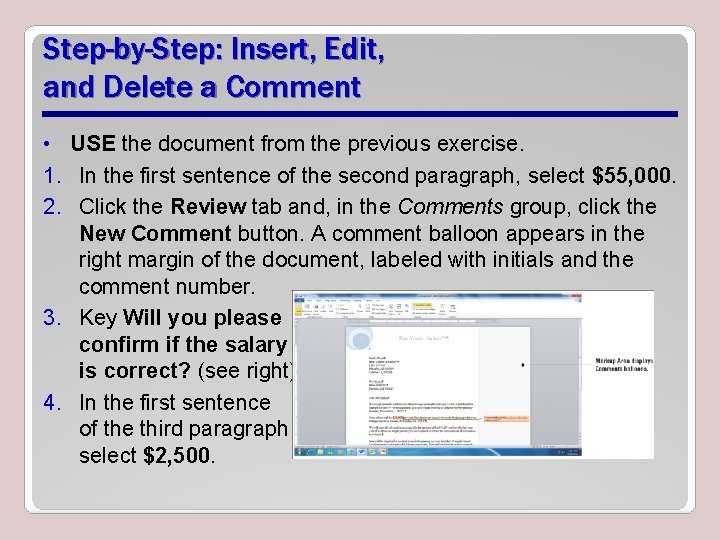 Step-by-Step: Insert, Edit, and Delete a Comment • USE the document from the previous