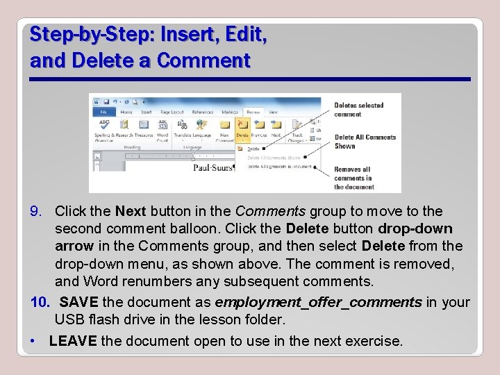 Step-by-Step: Insert, Edit, and Delete a Comment 9. Click the Next button in the