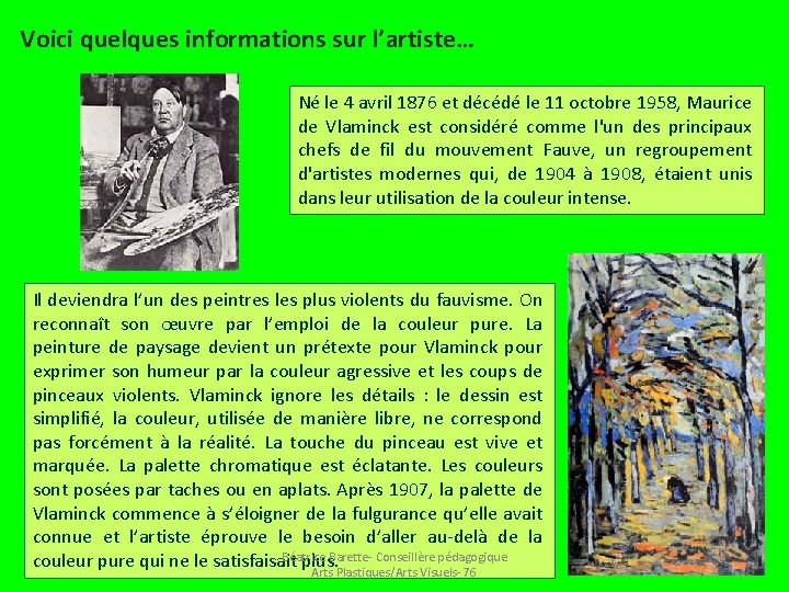 Voici quelques informations sur l’artiste… Né le 4 avril 1876 et décédé le 11