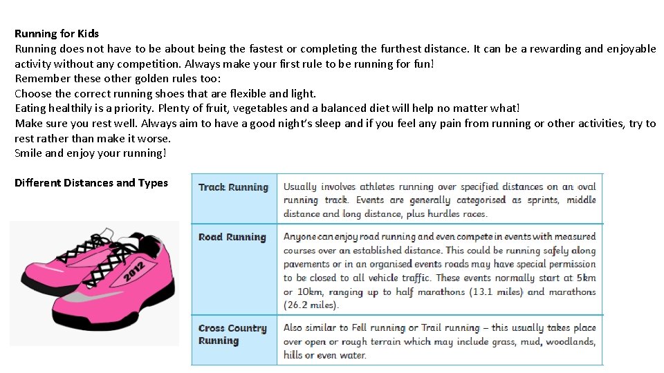 Running for Kids Running does not have to be about being the fastest or