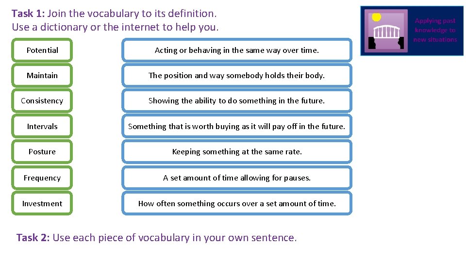 Task 1: Join the vocabulary to its definition. Use a dictionary or the internet