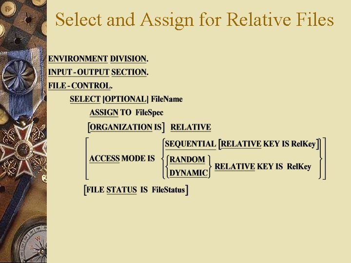 Select and Assign for Relative Files 