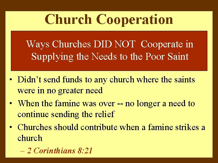 Church Cooperation Ways Churches DID NOT Cooperate in Supplying the Needs to the Poor