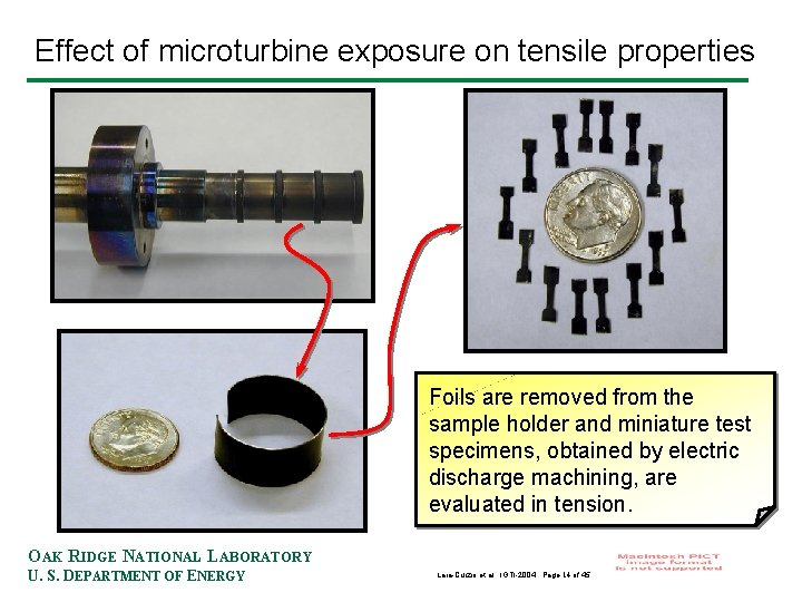 Effect of microturbine exposure on tensile properties Foils are removed from the sample holder