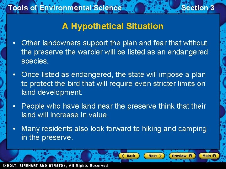 Tools of Environmental Science Section 3 A Hypothetical Situation • Other landowners support the