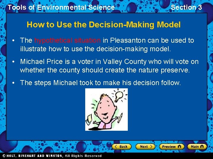 Tools of Environmental Science Section 3 How to Use the Decision-Making Model • The