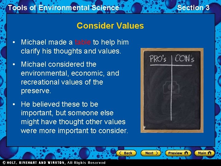 Tools of Environmental Science Consider Values • Michael made a table to help him