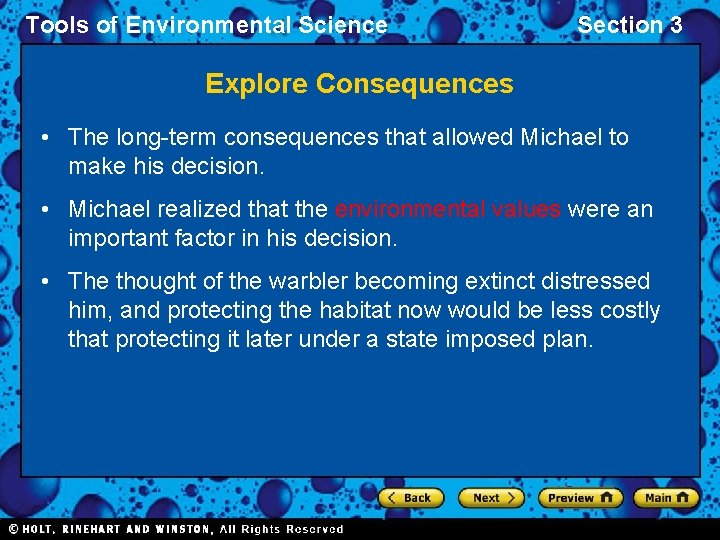 Tools of Environmental Science Section 3 Explore Consequences • The long-term consequences that allowed