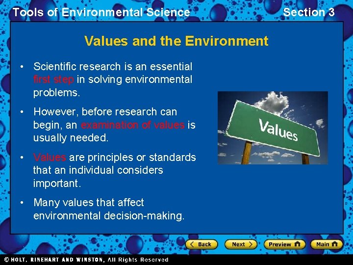 Tools of Environmental Science Values and the Environment • Scientific research is an essential