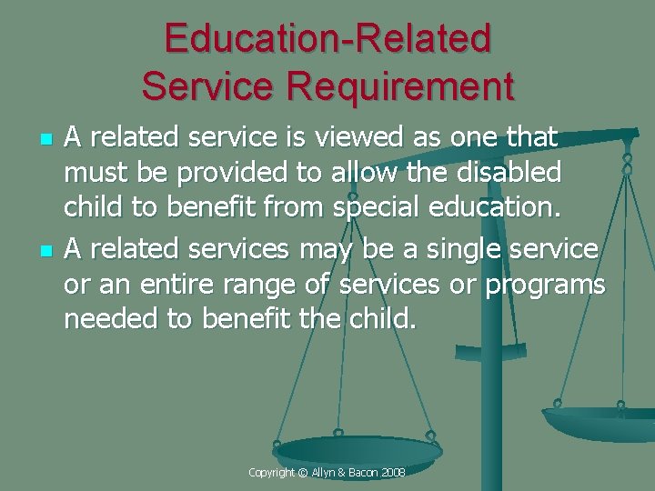 Education-Related Service Requirement n n A related service is viewed as one that must