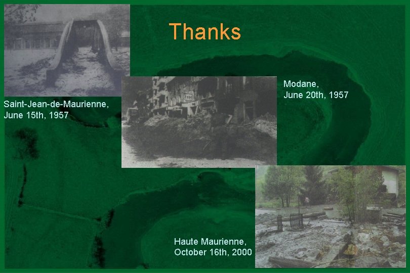 Thanks Modane, June 20 th, 1957 Saint-Jean-de-Maurienne, June 15 th, 1957 Haute Maurienne, October