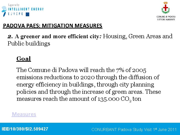 PADOVA PAES: MITIGATION MEASURES 2. A greener and more efficient city: Housing, Green Areas