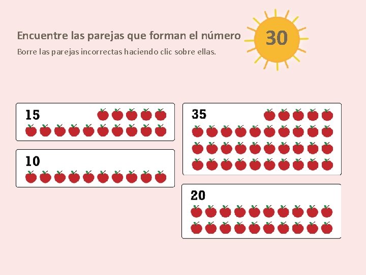 Encuentre las parejas que forman el número Borre las parejas incorrectas haciendo clic sobre