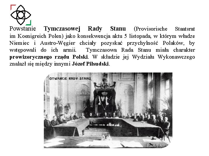 Powstanie Tymczasowej Rady Stanu (Provisorische Staatsrat im Koenigreich Polen) jako konsekwencja aktu 5 listopada,