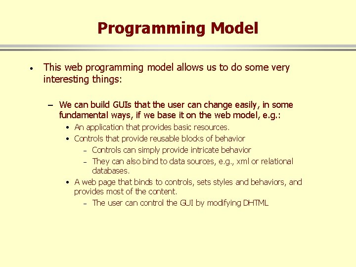 Programming Model · This web programming model allows us to do some very interesting