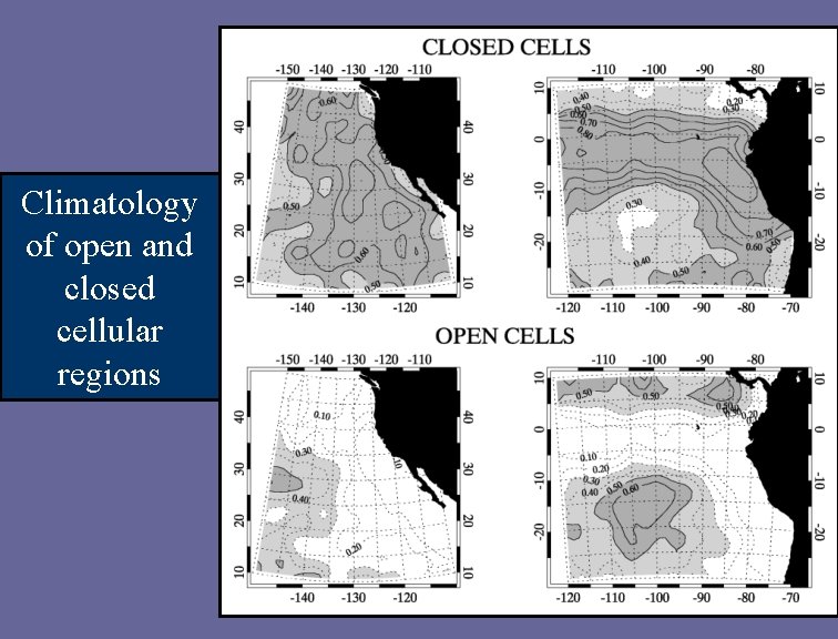 Climatology of open and closed cellular regions 