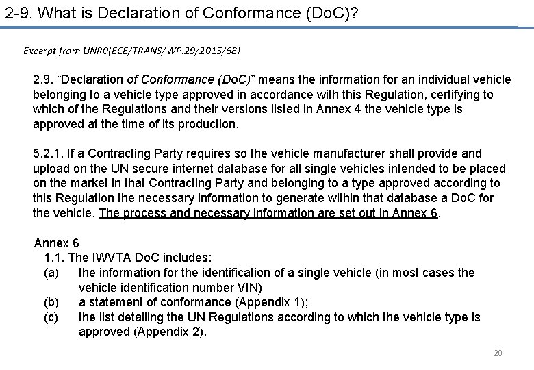 2 -9. What is Declaration of Conformance (Do. C)? Excerpt from UNR 0(ECE/TRANS/WP. 29/2015/68)