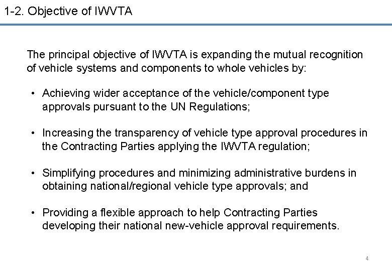 1 -2. Objective of IWVTA The principal objective of IWVTA is expanding the mutual