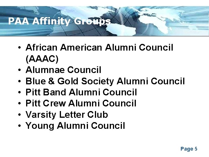 PAA Affinity Groups • African American Alumni Council (AAAC) • Alumnae Council • Blue