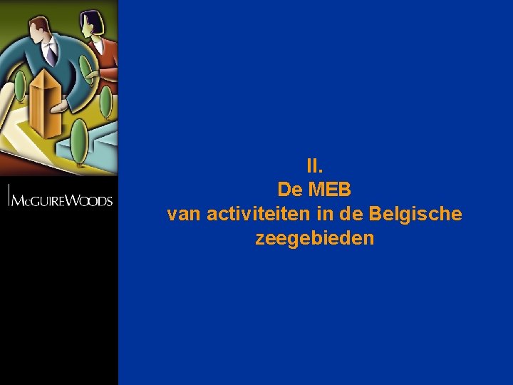 II. De MEB van activiteiten in de Belgische zeegebieden 