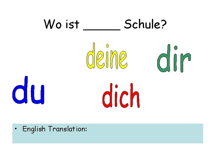 Wo ist _____ Schule? • English Translation: 