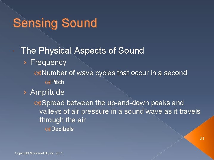 Sensing Sound The Physical Aspects of Sound › Frequency Number of wave cycles that
