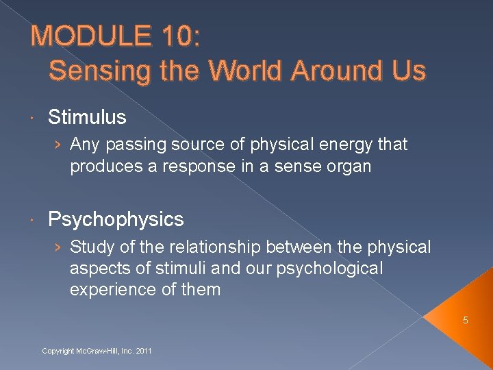 MODULE 10: Sensing the World Around Us Stimulus › Any passing source of physical