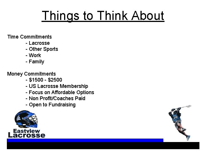 Things to Think About Time Commitments - Lacrosse - Other Sports - Work -