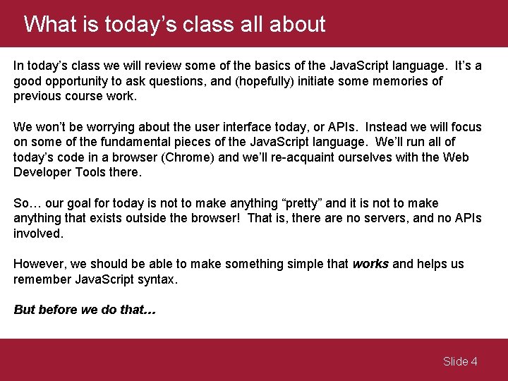 What is today’s class all about In today’s class we will review some of What is today’s class all about In today’s class we will review some of