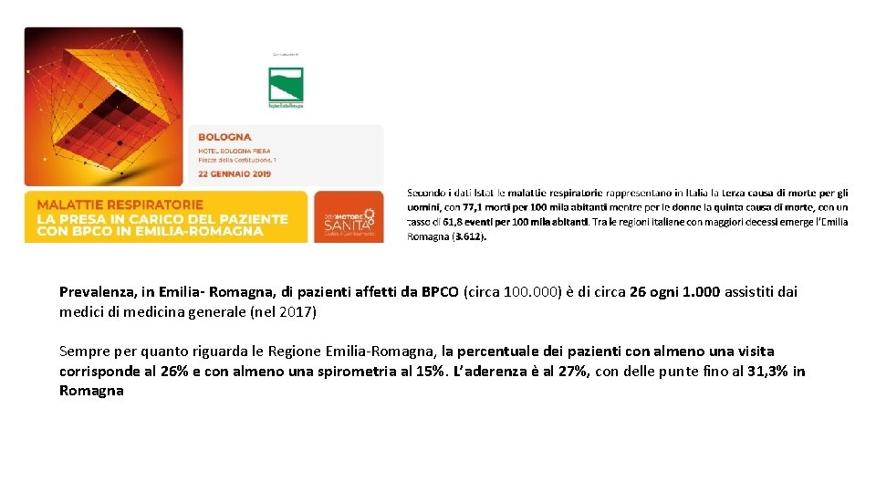 Prevalenza, in Emilia- Romagna, di pazienti affetti da BPCO (circa 100. 000) e di