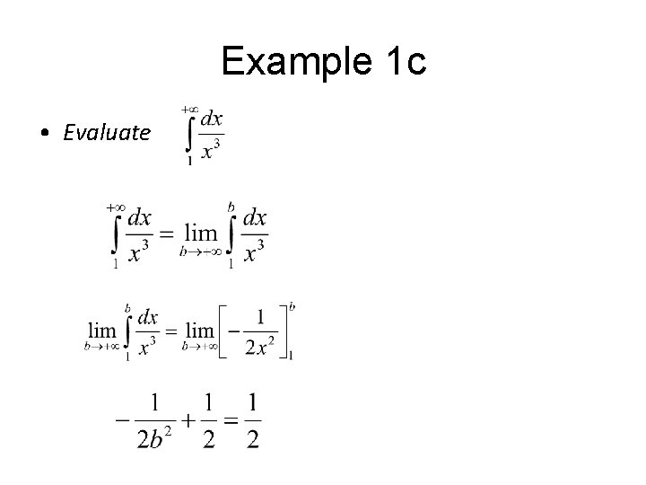 Example 1 c • Evaluate 