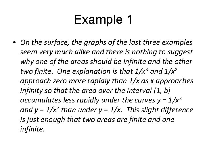Example 1 • On the surface, the graphs of the last three examples seem