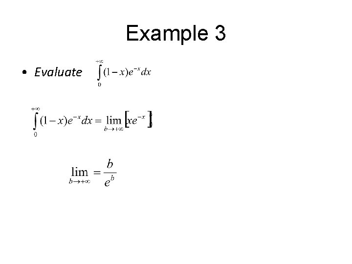 Example 3 • Evaluate 