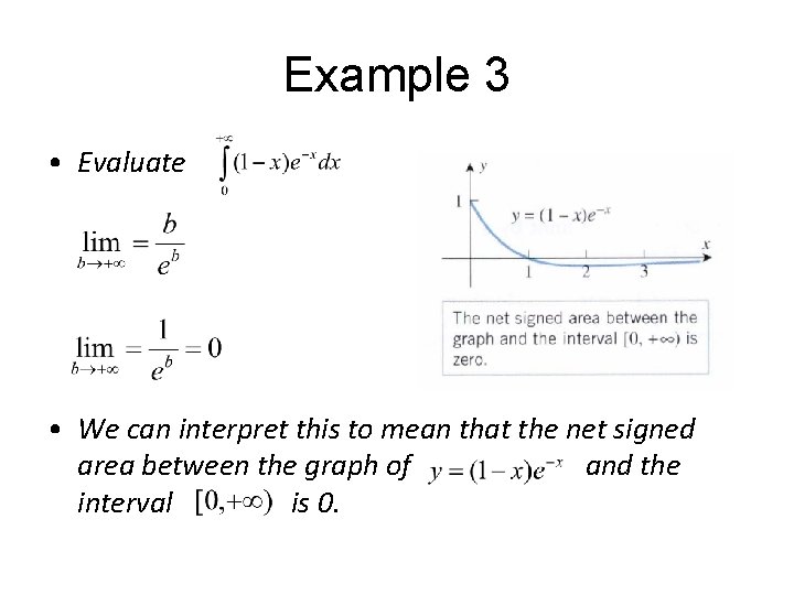 Example 3 • Evaluate • We can interpret this to mean that the net